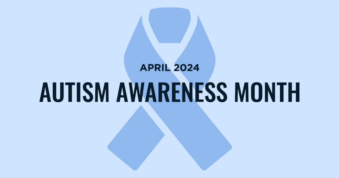 AUTISM AWARENESS MONTH 2024